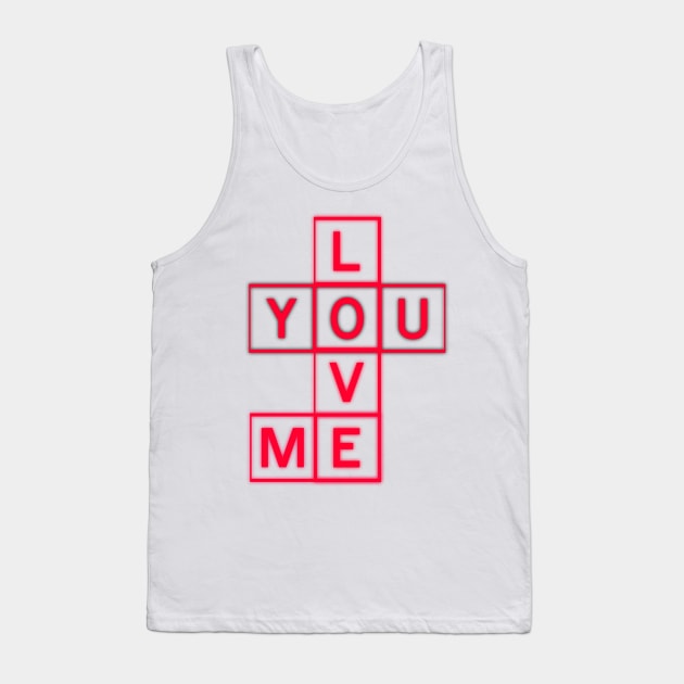 You Love Me, Funny valentine, Happy valentine, Gift ideas For mom and wife, crossword puzzle, Lightweight fabric Tank Top by BeNumber1